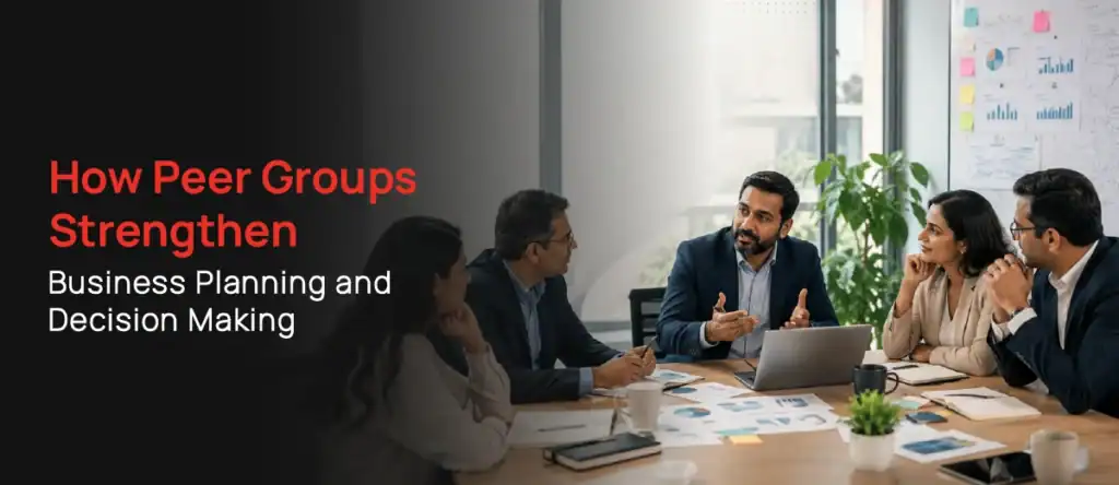 How Peer Groups Strengthen Business Planning and Decision Making